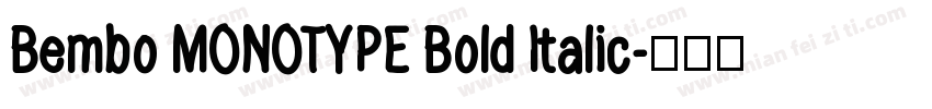 Bembo MONOTYPE Bold Italic字体转换